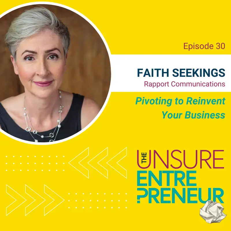 Unhappy with Your Business? Reinvent It (w/Faith Seekings)