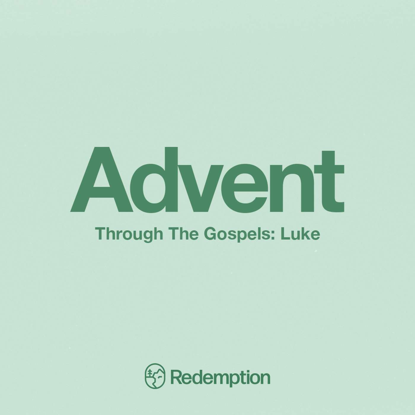 Advent Through the Gospels Week 3: Luke episode artwork