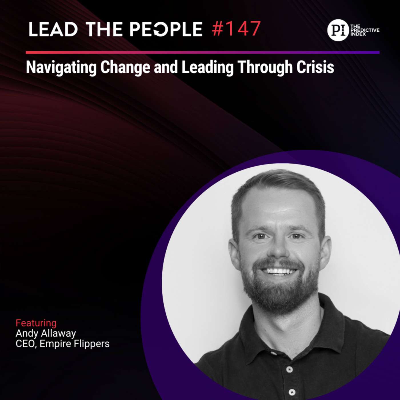 #147: Navigating Change and Leading Through Crisis (feat. Andy Allaway)