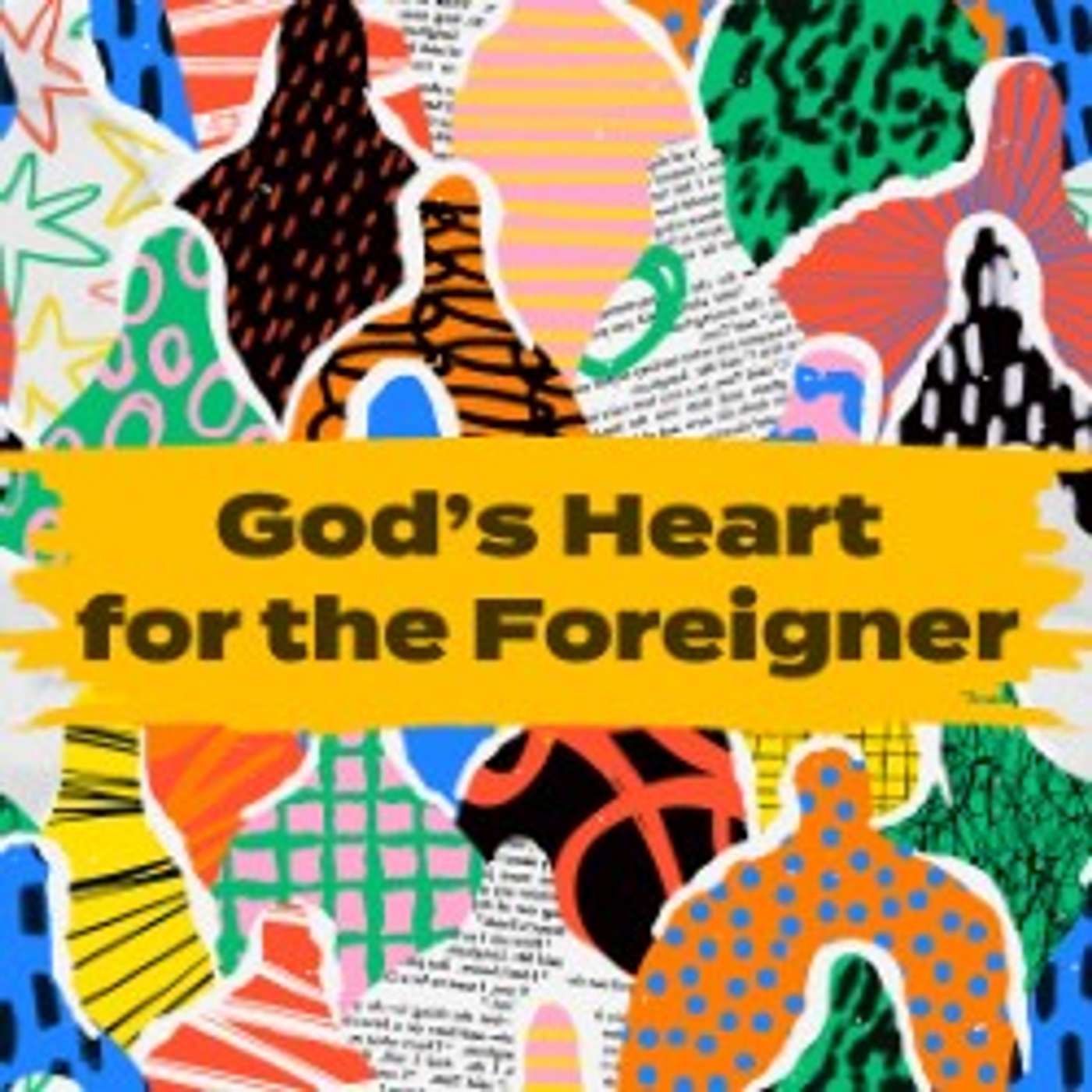 God's Heart for the Foreigner