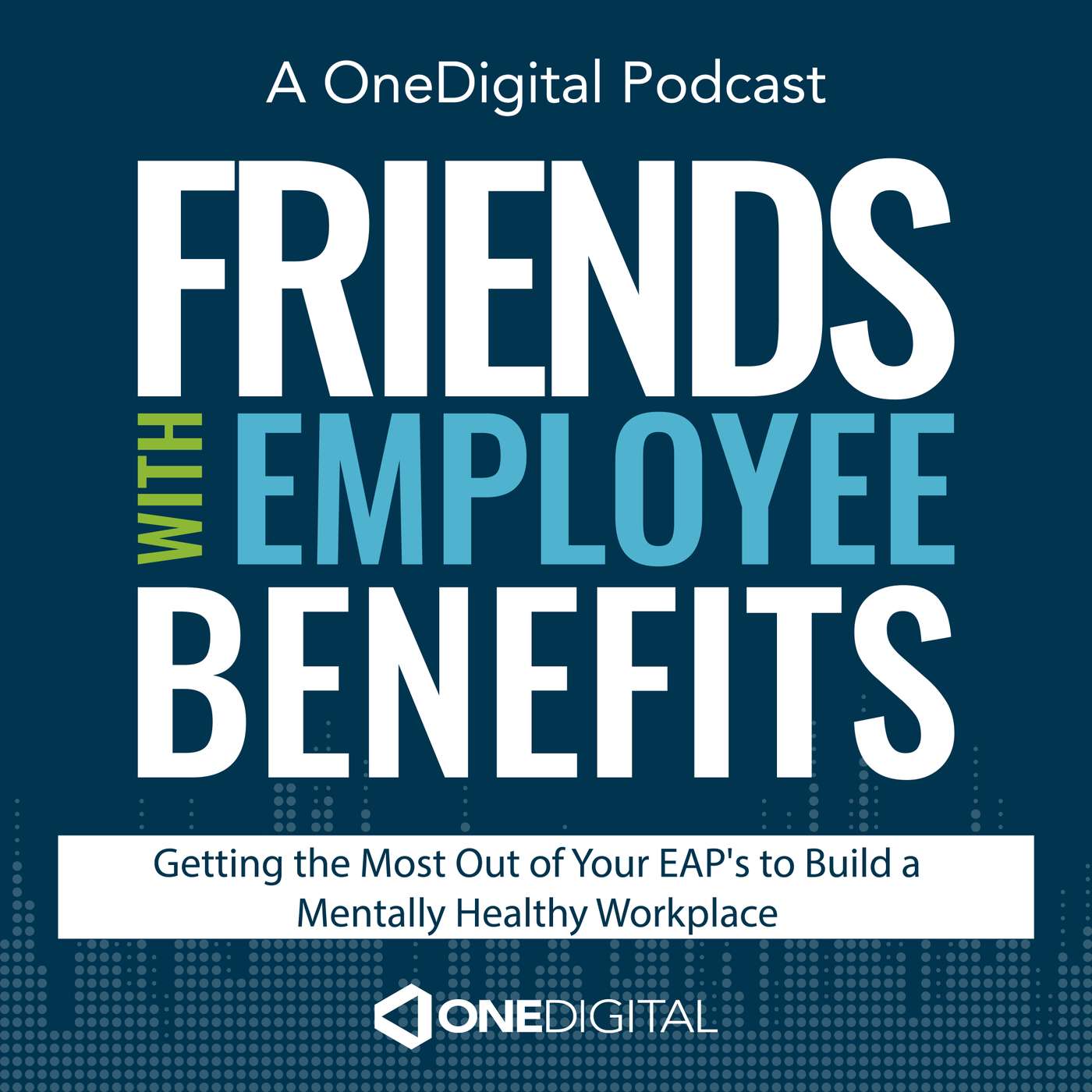 Getting the Most Out of Your EAP's to Build a Mentally Healthy Workplace with Meghan Stokes, VP Clinical Services at BHS episode artwork