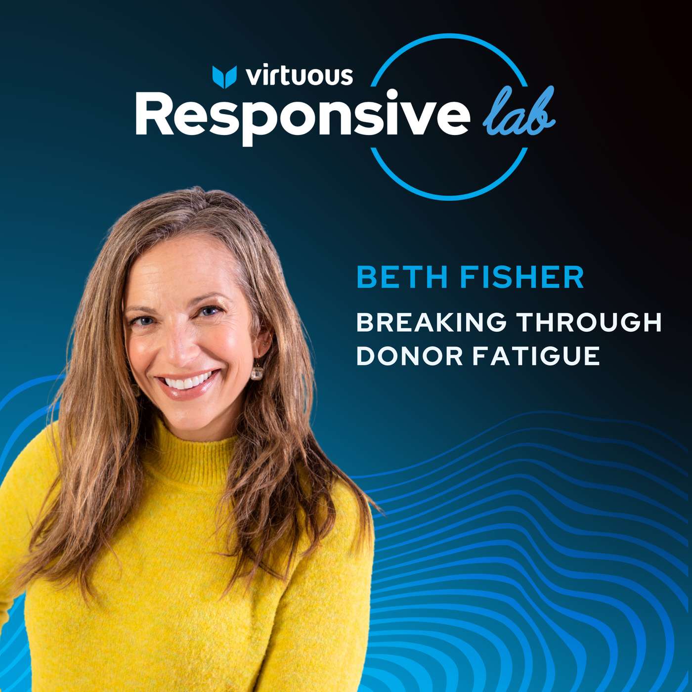 EP 31: Breaking Through Donor Fatigue with Beth Fisher