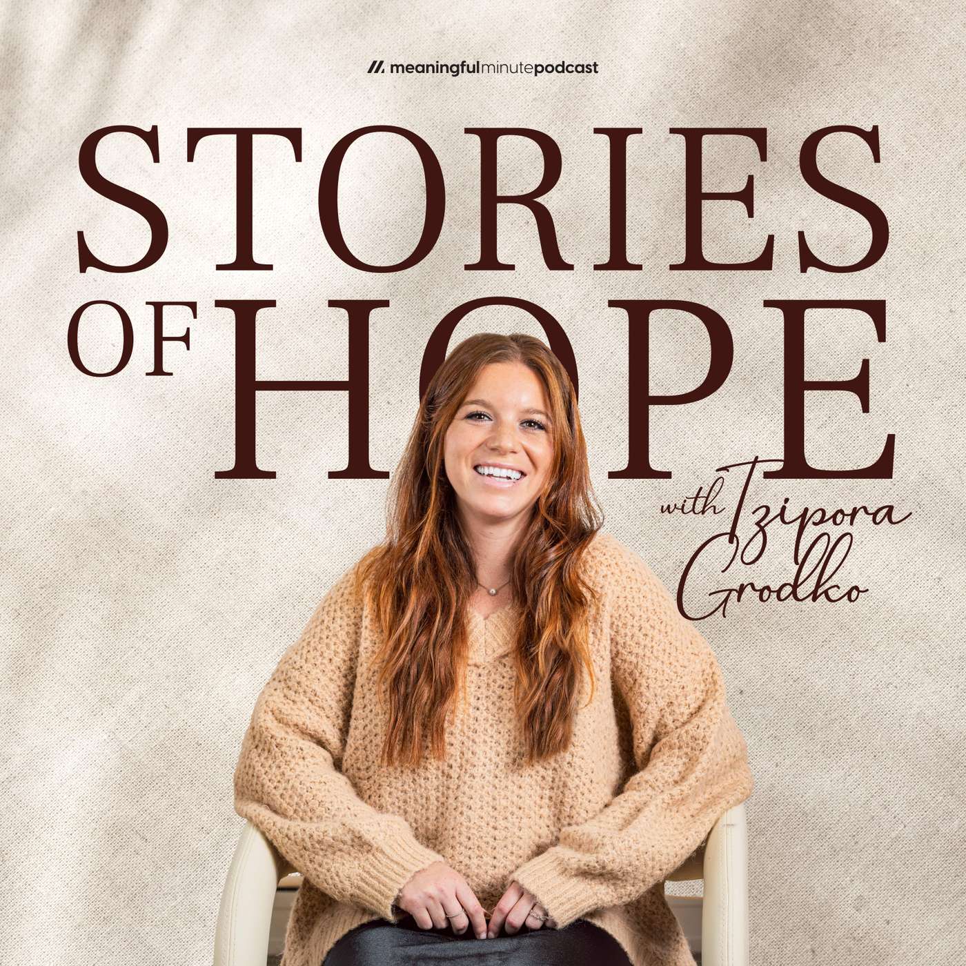 Stories Of Hope With Tzipora Grodko 