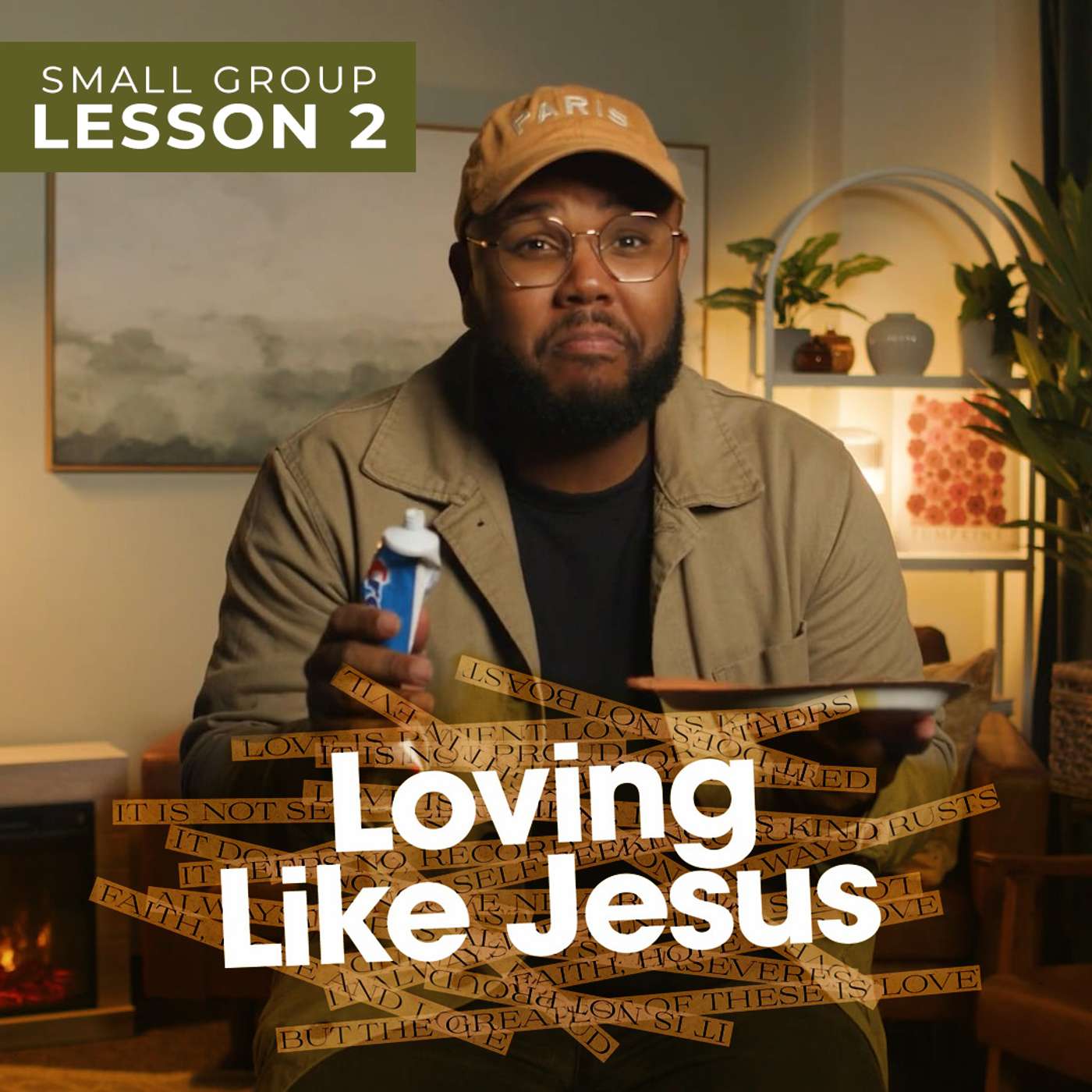 Loving Like Jesus | Small Group Lesson 2: Loving with Your Words