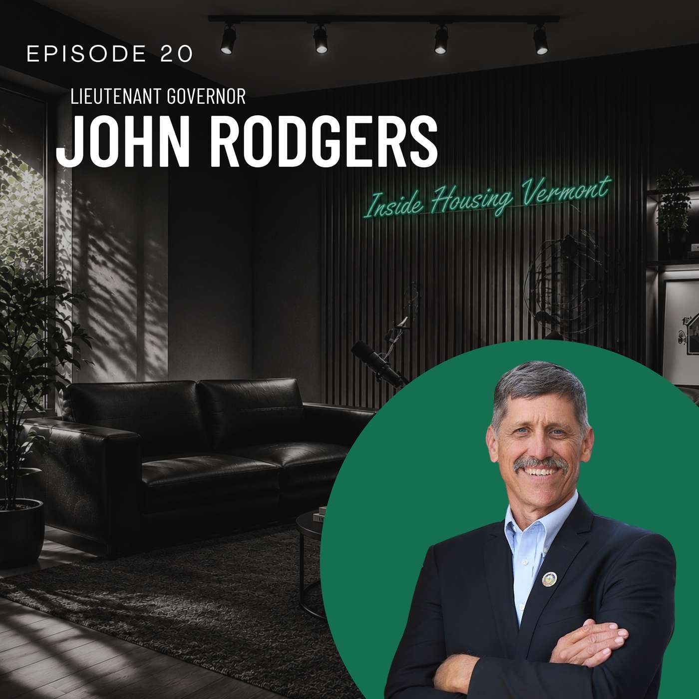Building Vermont’s Future with Lieutenant Governor John Rodgers episode artwork