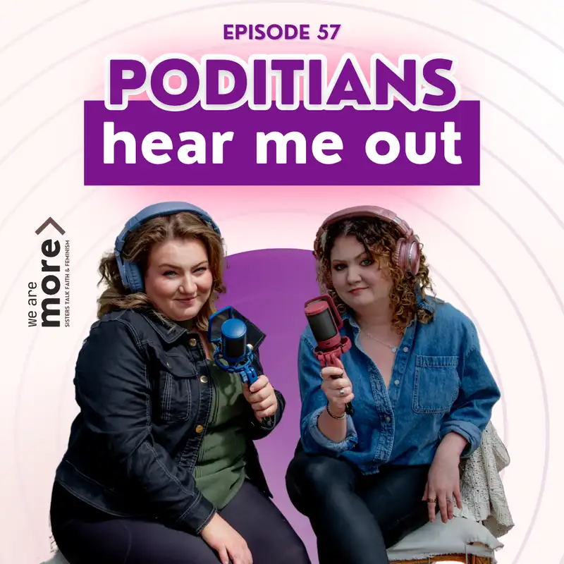 Ep. 57: Poditians... Hear Me Out