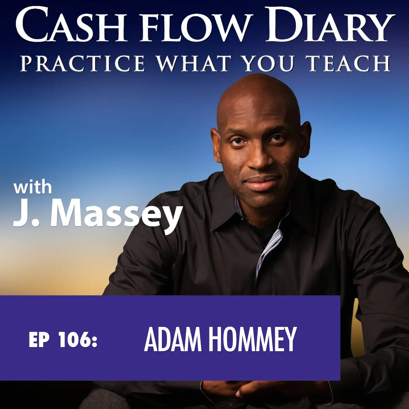 CFD 106 - Adam Hommey Shares His Twisting Path to Entrepreneurialism and Tells Us How to Emancipate the Power of Information by Converting more Fans and Followers.