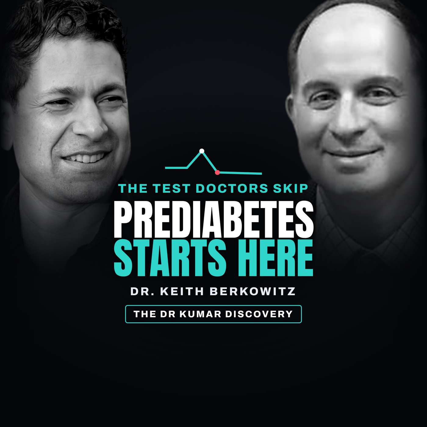 The Prediabetes Warning Sign Your Doctor Isn't Testing For | Dr. Keith Berkowitz episode artwork
