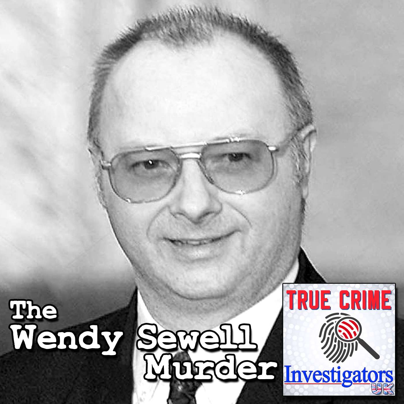 The Wendy Sewell Murder (Part 2 of 3) – Stephen Downing episode artwork