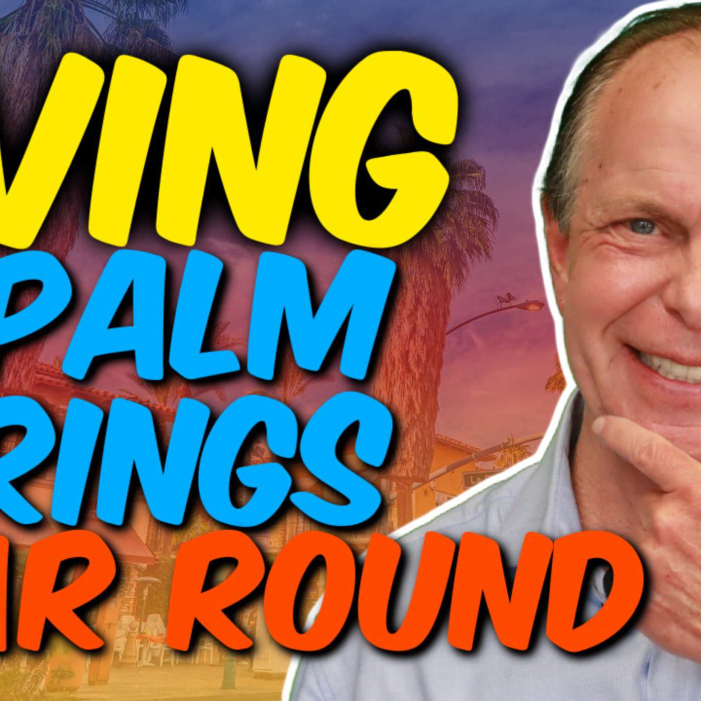 Living In Palm Springs