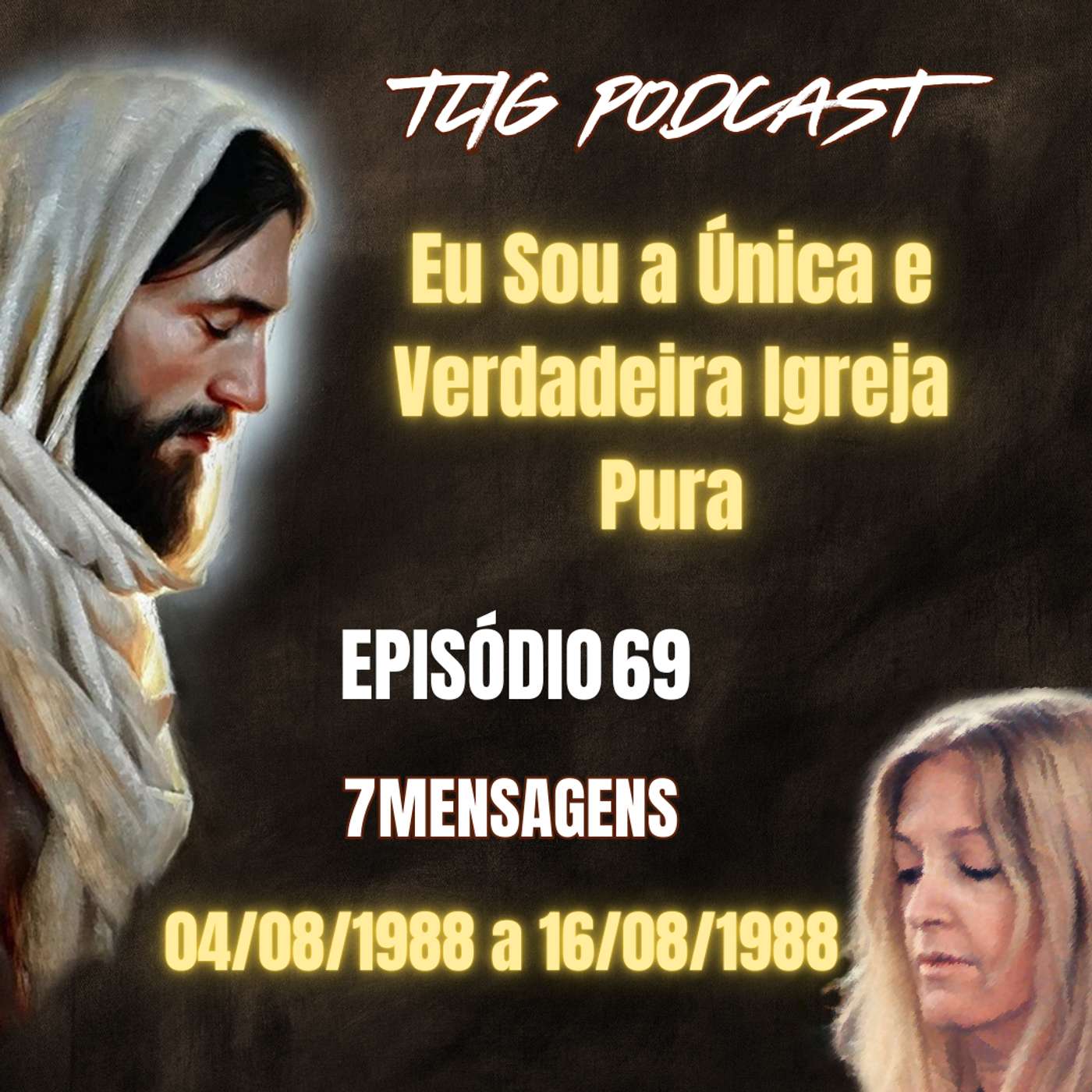 Episódio 69 - Eu Sou a Única e Verdadeira Igreja Pura - A Verdadeira Vida em Deus - Vassula Ryden episode artwork