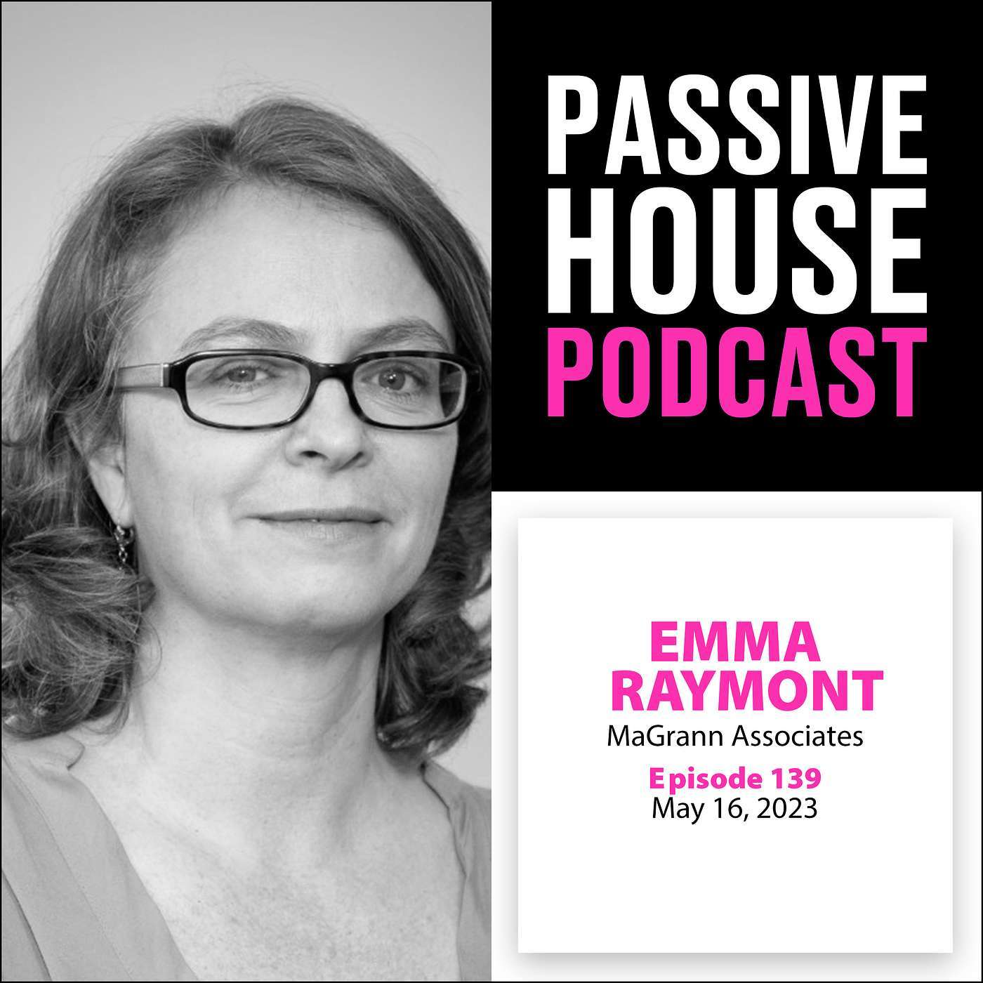 Passive House Podcast Ep. 139: Emma Raymont, MaGrann Associates