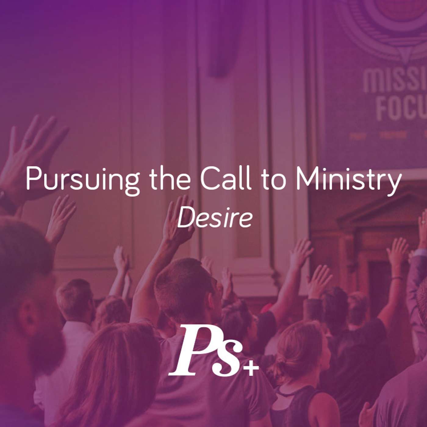Pursuing the Call to Ministry – Desire episode artwork