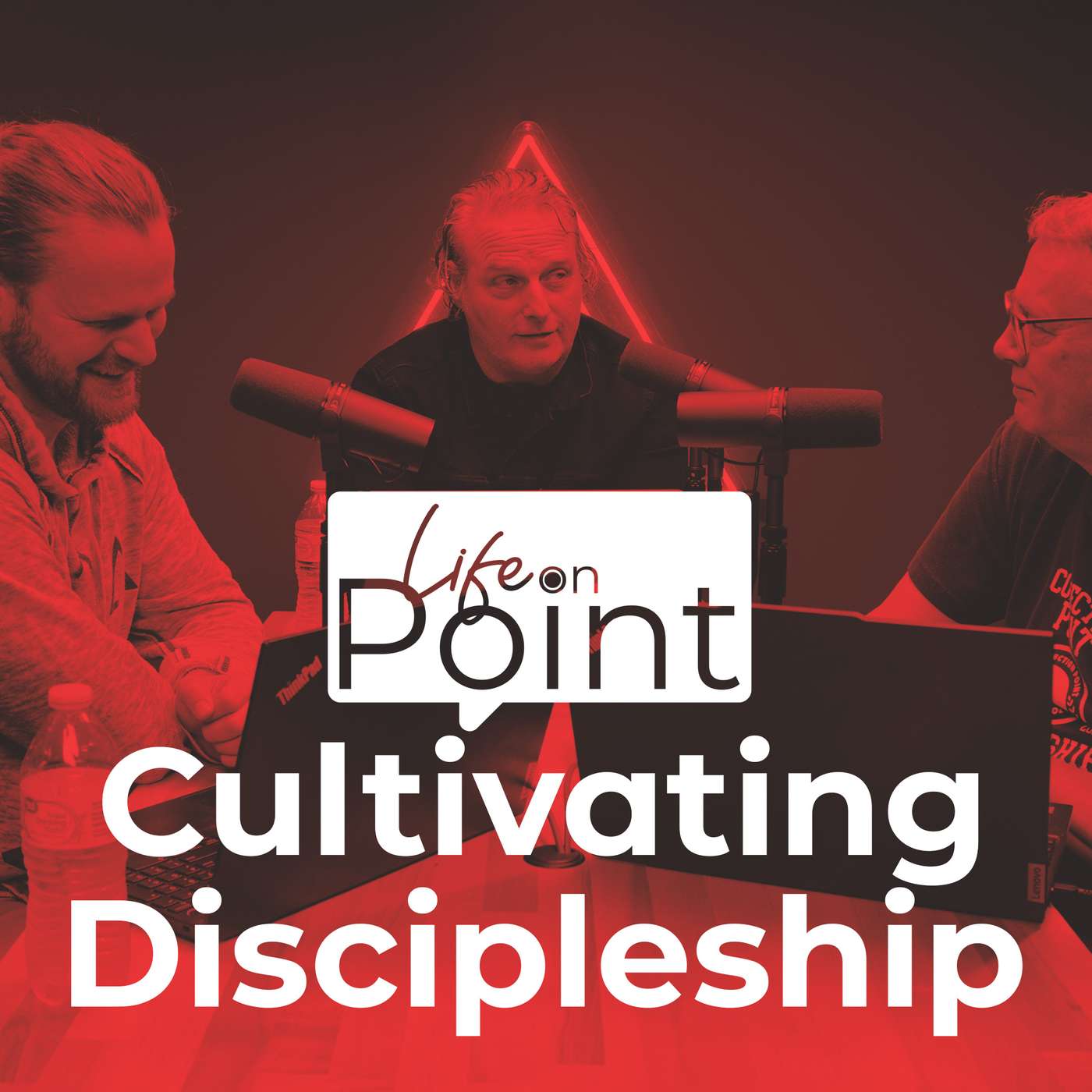 Cultivating Discipleship | Life on Point #31 Cultivating Discipleship | Life on Point #31
