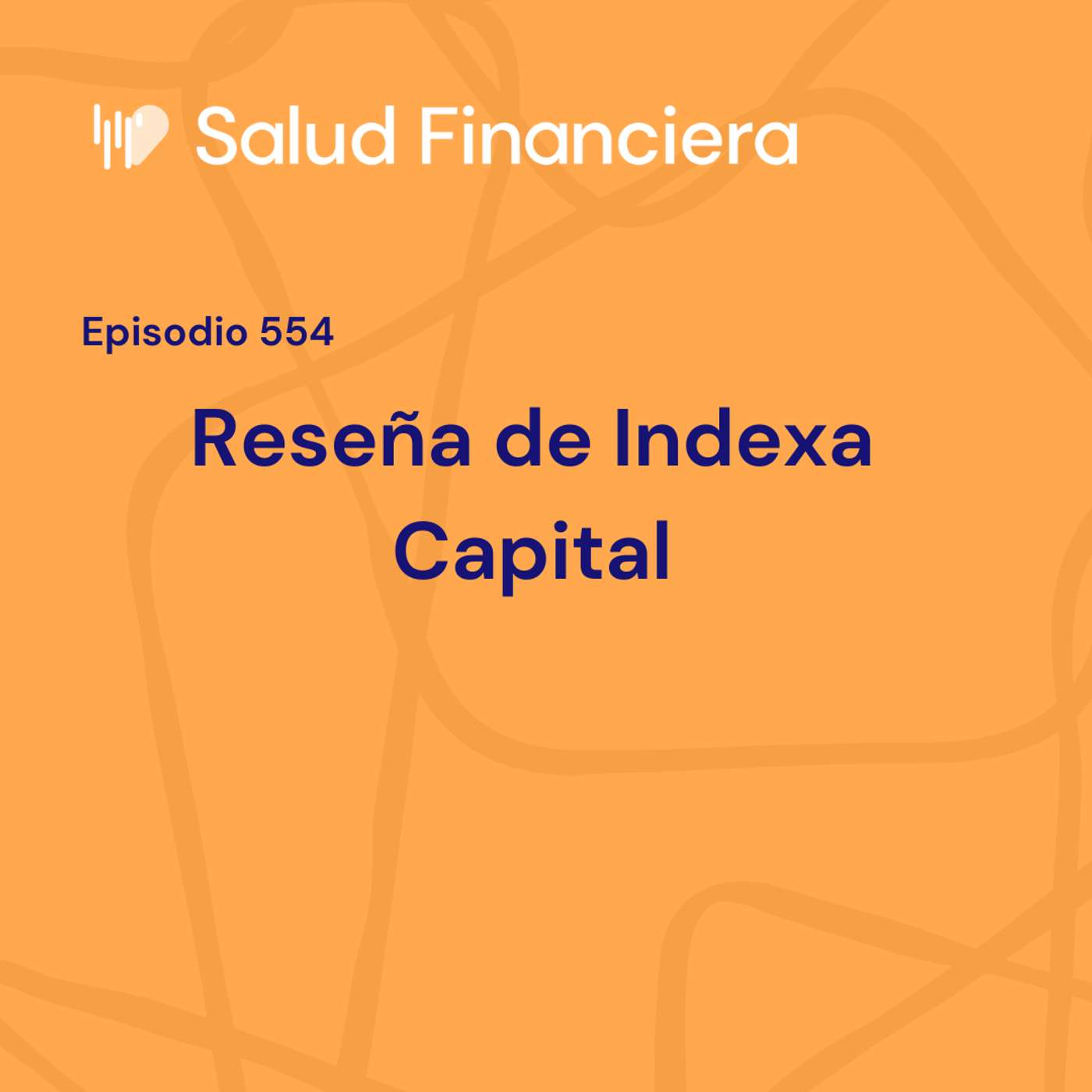 #554- Todo lo que deberías saber antes de invertir en Indexa Capital