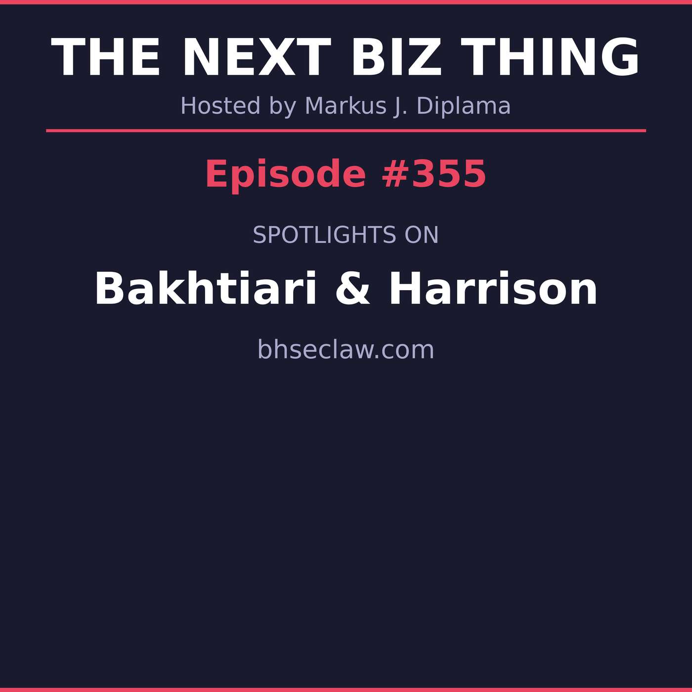 Next Biz Thing #355 bhseclaw.com