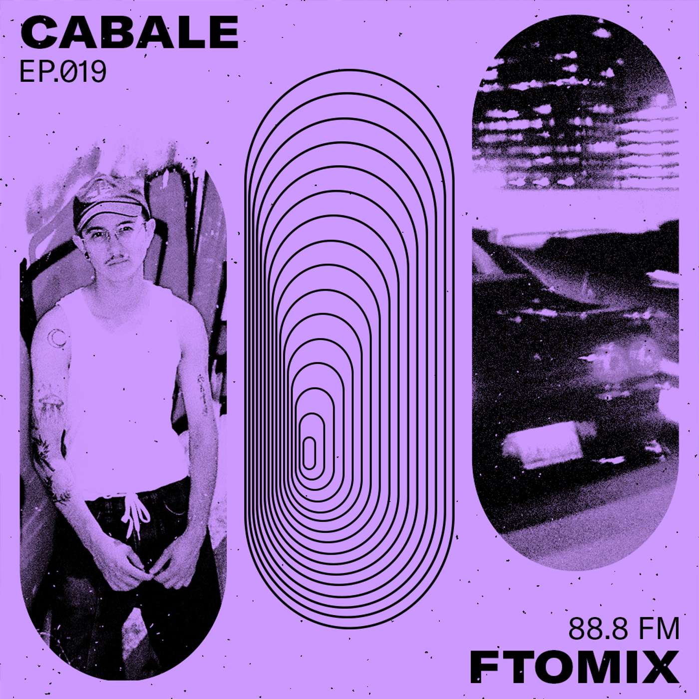 Ep 19 CABALE - F To Mix