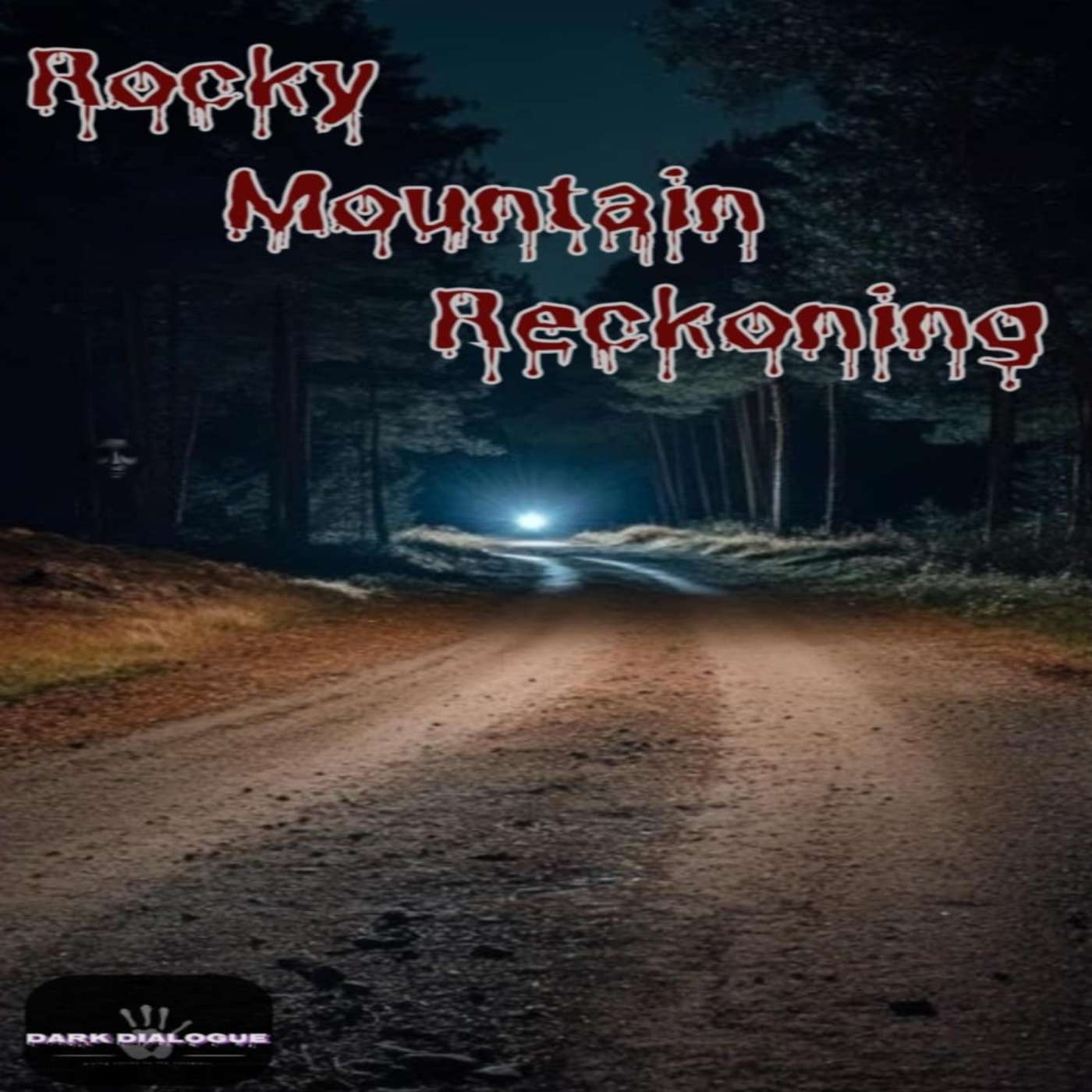 Dark Dialogue: Rocky Mountain Reckoning - Ashes of Absence: The Thousand Springs Jane Doe episode artwork