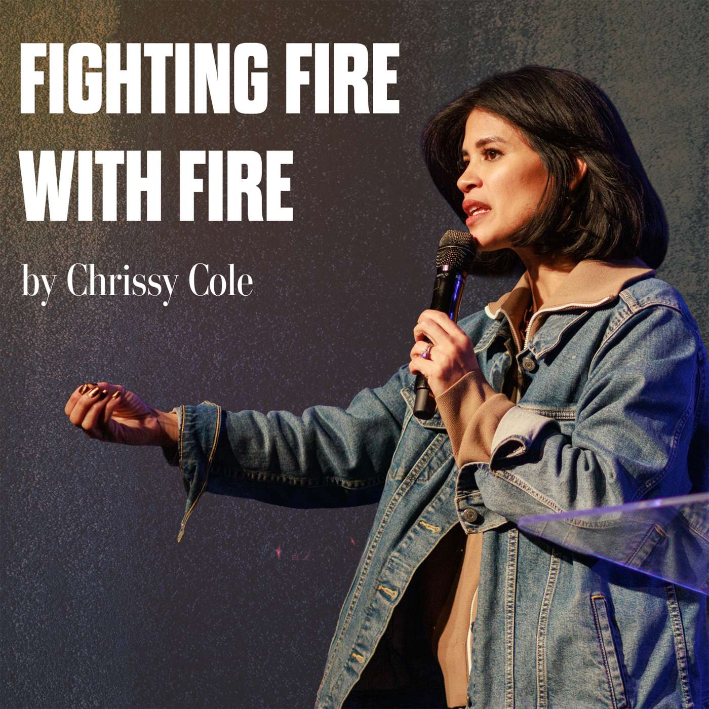 “Fighting Fire With Fire” by Chrissy Cole