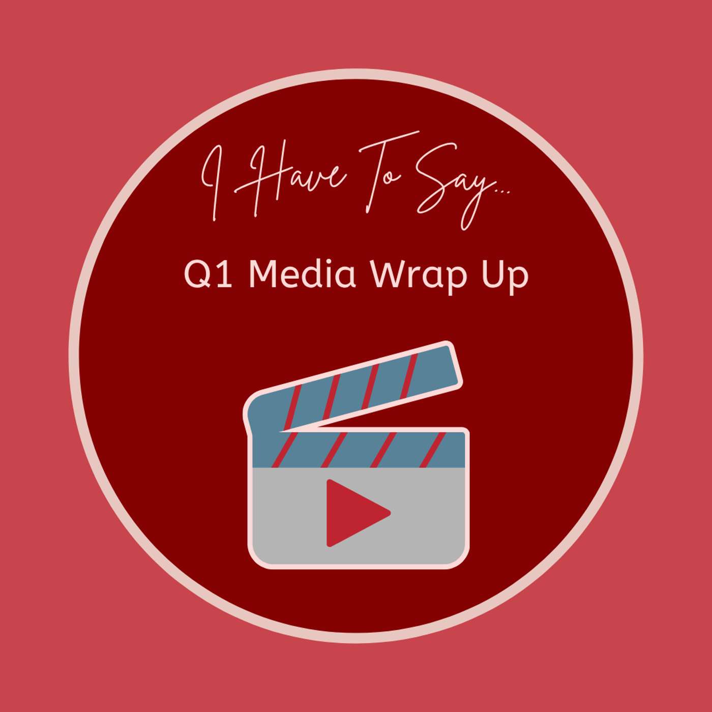 Q1 Media Wrap Up episode artwork