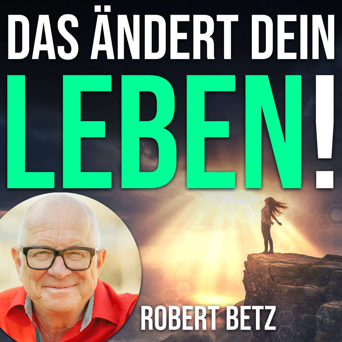 #077 Robert Betz über den Weg in ein glückliches Leben