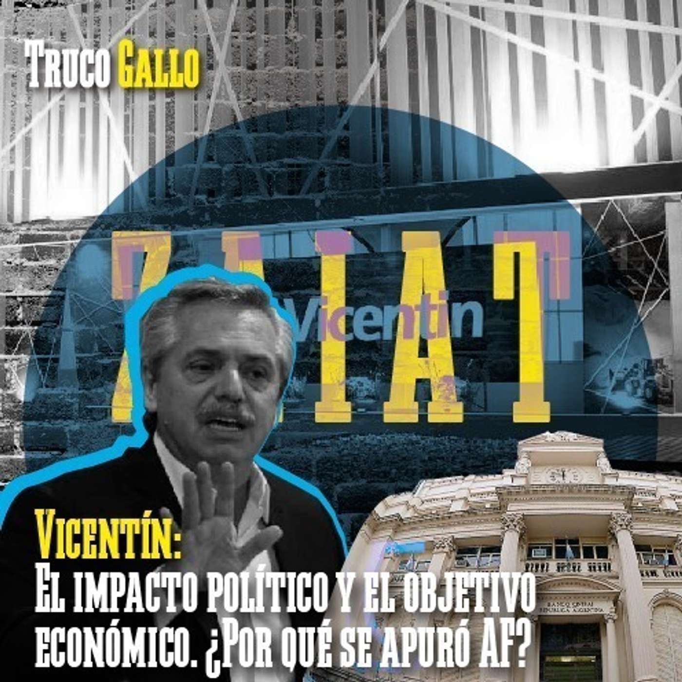 Vicentín: el impacto político y el objetivo económico episode artwork