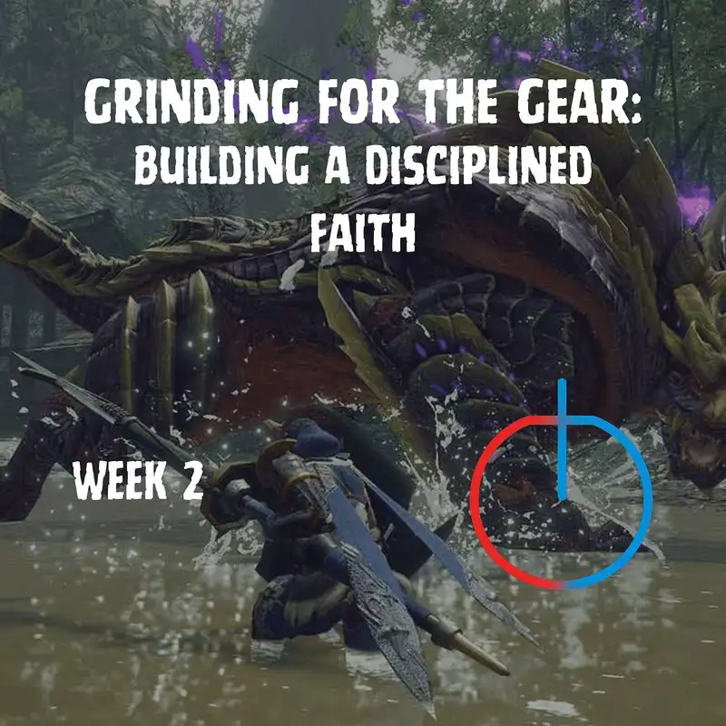 Grinding for the Gear: Building a Disciplined Faith