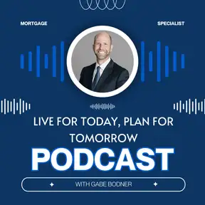 Live for Today Plan for Tomorrow Podcast
