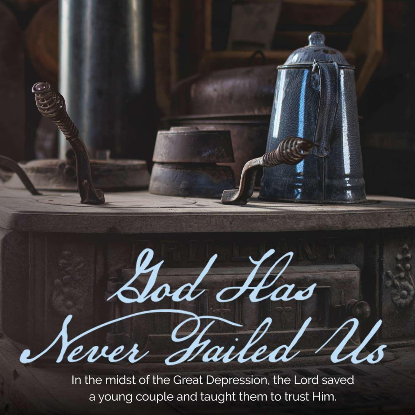 God Has Never Failed Us episode artwork