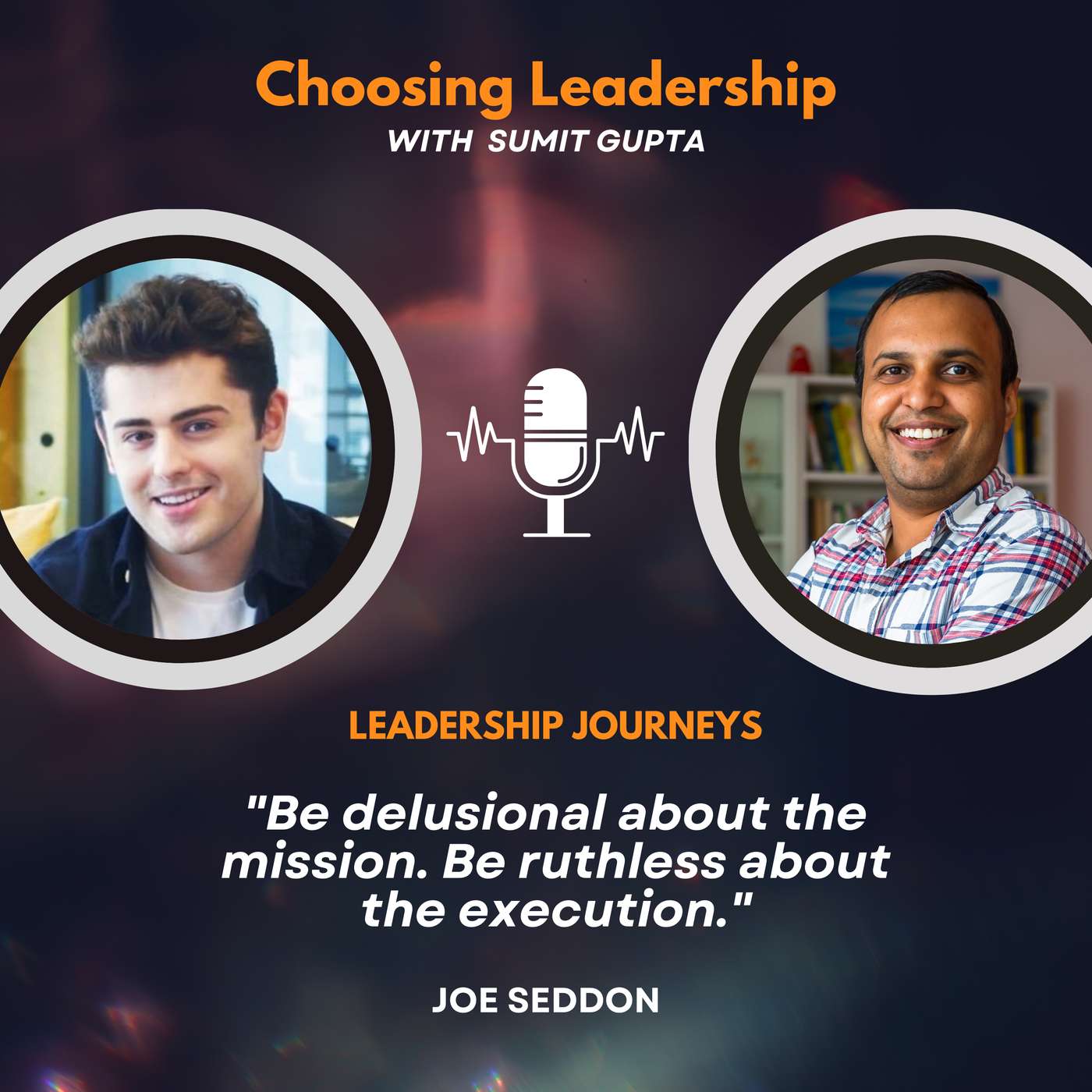 Choosing Leadership with Sumit Gupta