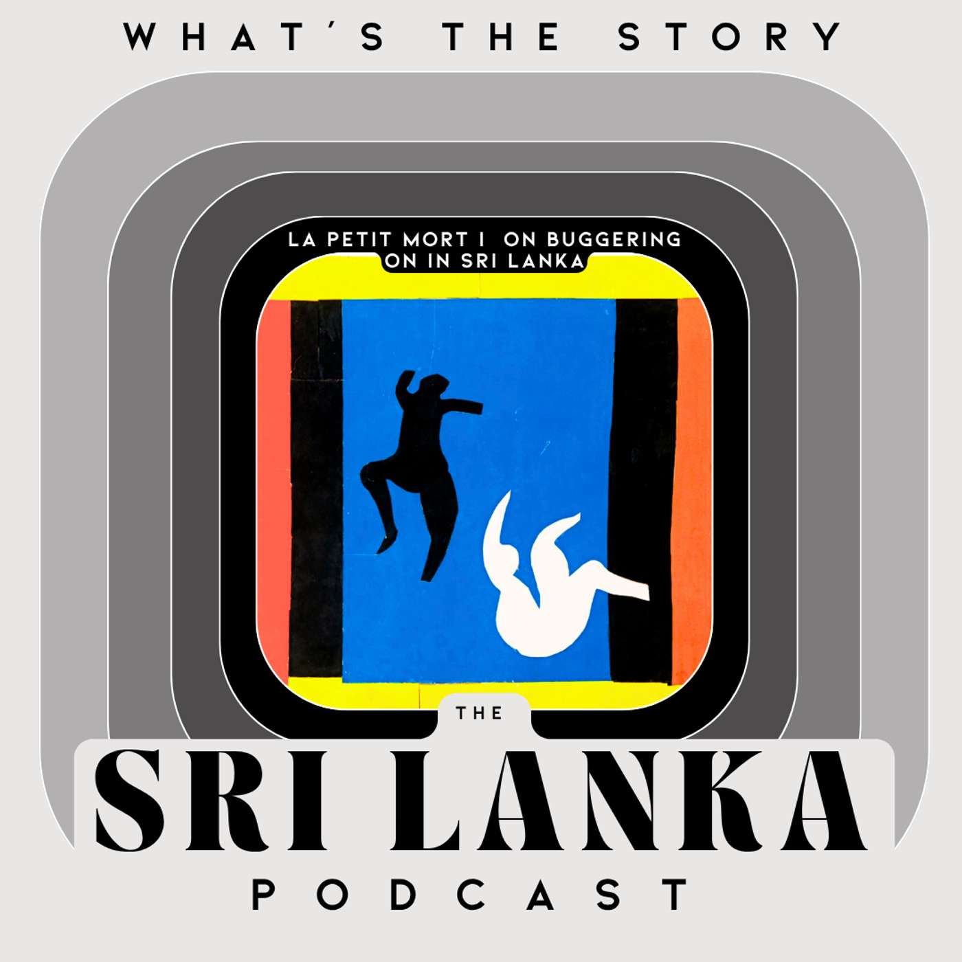 La Petit Mort  |  On Buggering On In Sri Lanka episode artwork