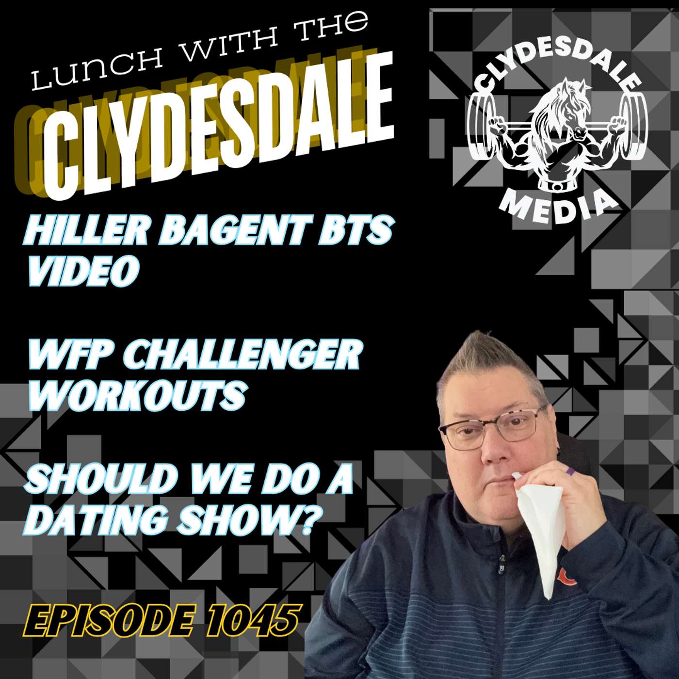 Lunch With the Clydesdale - Finally, the Weekend!!! episode artwork