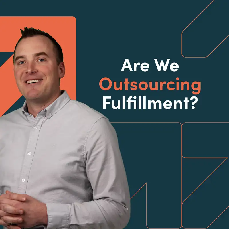 Are We Outsourcing Fulfillment?
