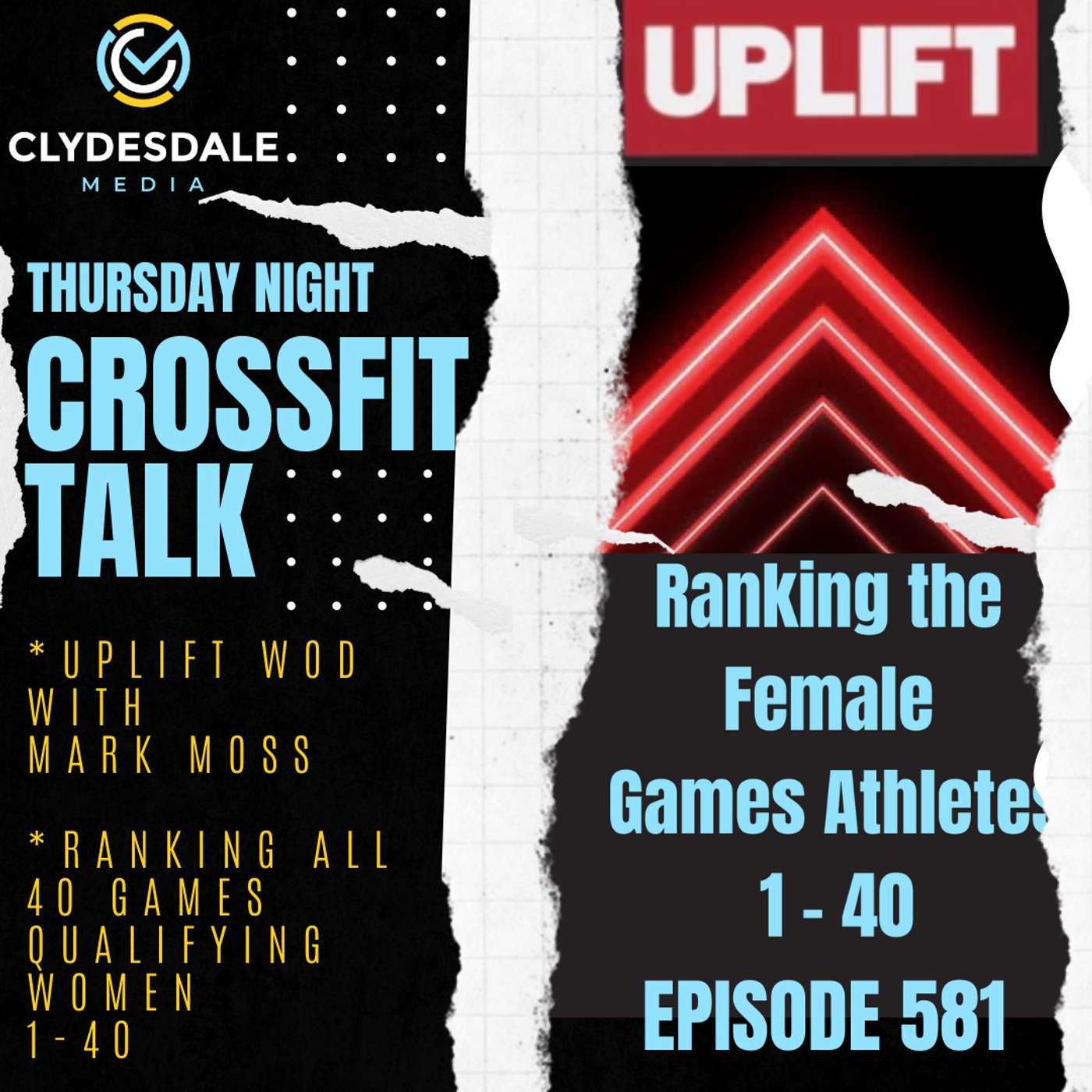 Thursday Night CrossFit Talk - Uplift WOD with Mark Moss & Ranking the 40 Women who qualified episode artwork