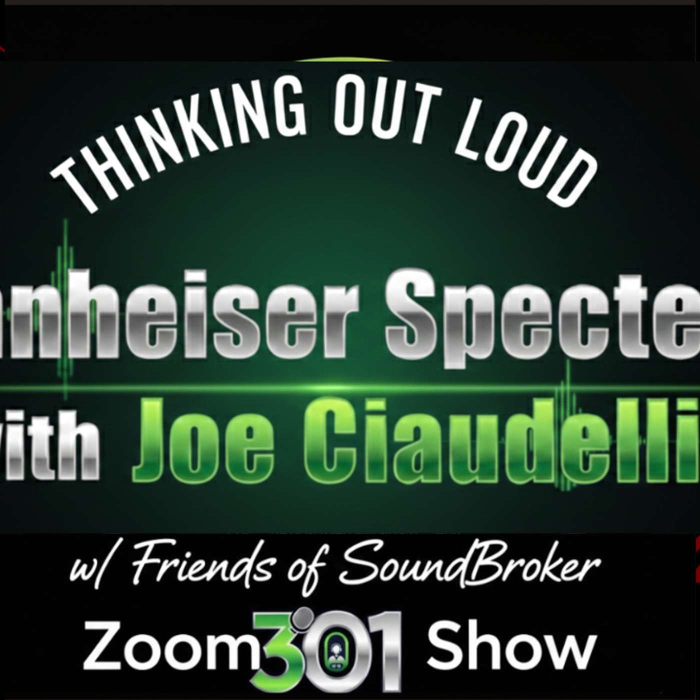 Thinking Out Loud w/Friends of SoundBroker
