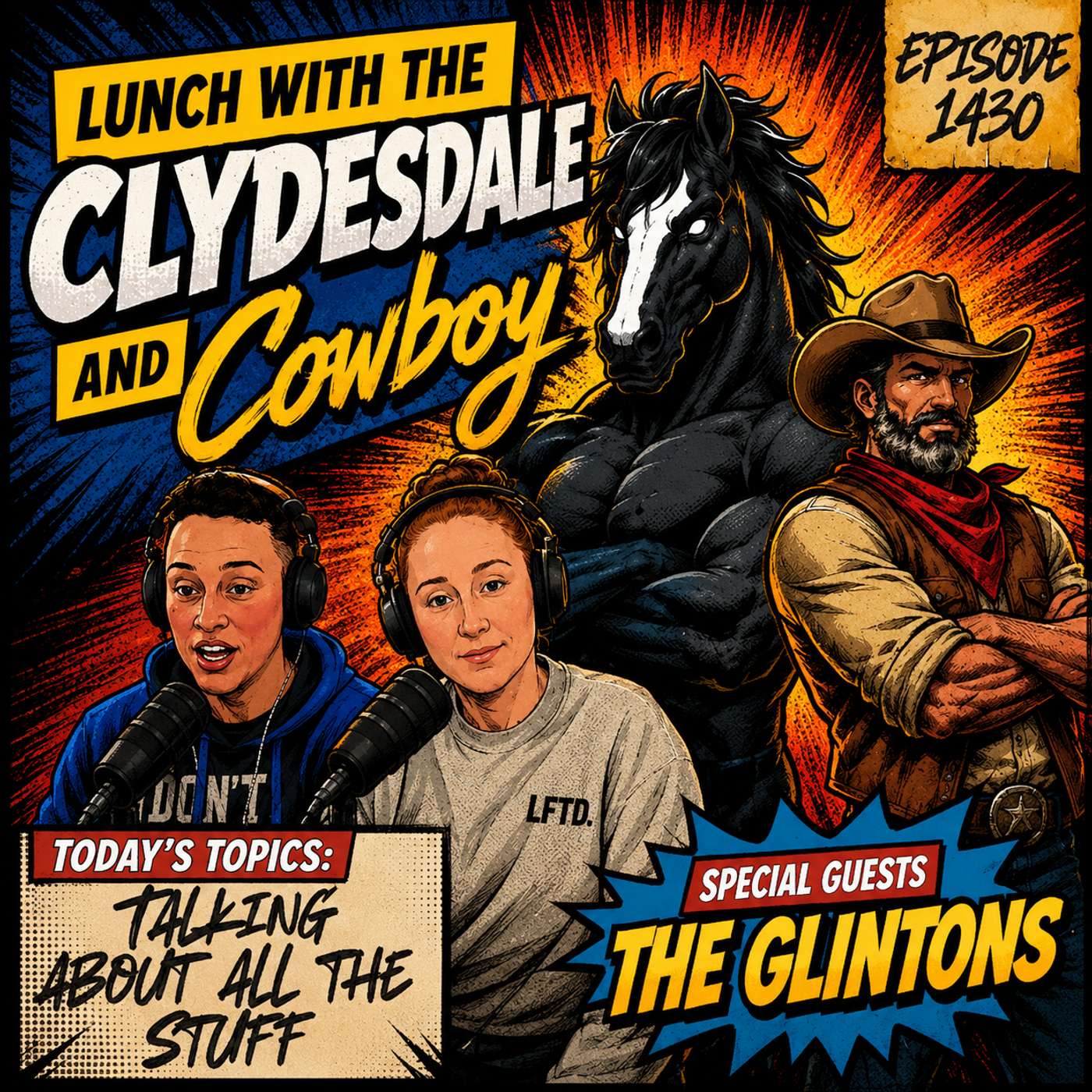 Lunch with the Clydesdale & Cowboy - Party with the Glintons and Little Bit of Story Telling! episode artwork