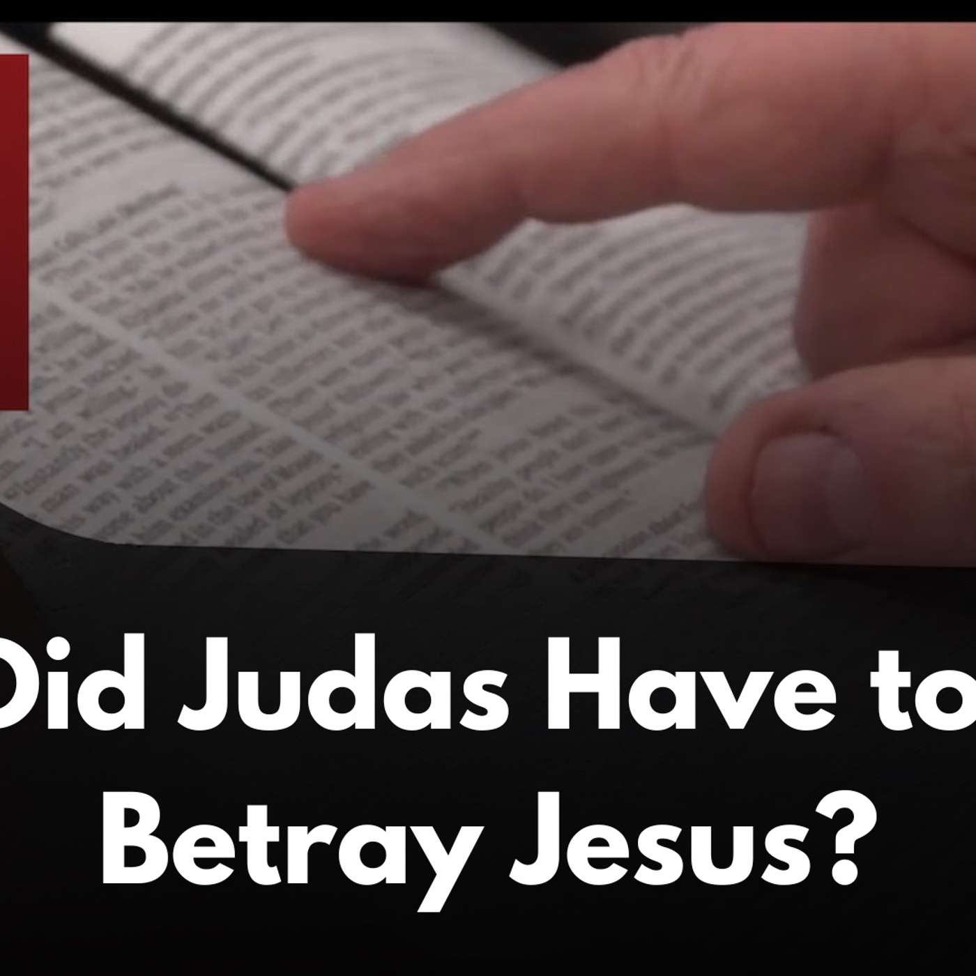 Did Judas have to betray Jesus? | October 25, 2025 episode artwork