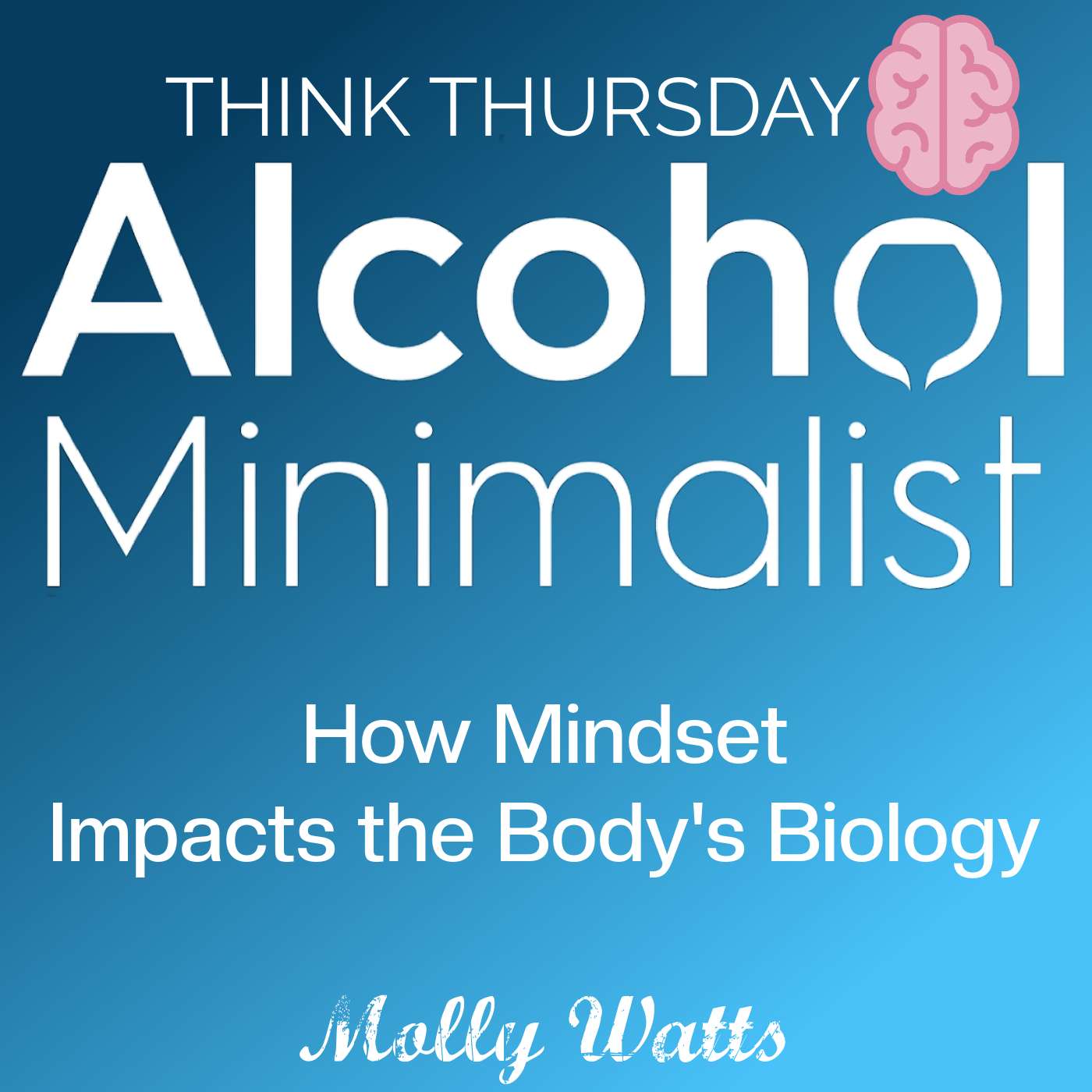 Think Thursday: How Mindset Impacts the Body's Biology