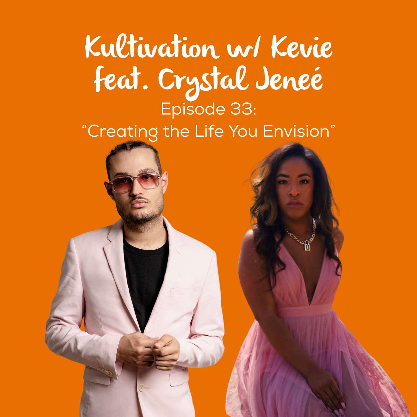 Vision to Reality: Creating the Life You Envision with Crystal Jeneé | Ep. 33 episode artwork