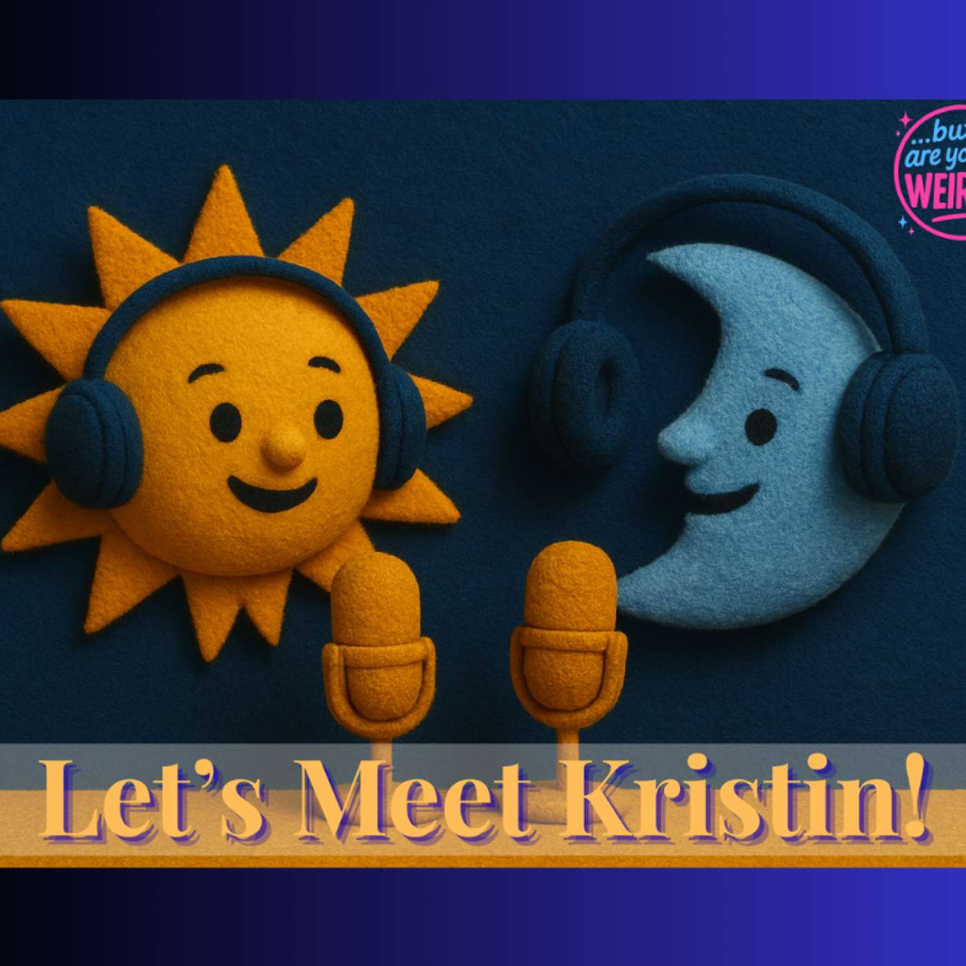 Let's Meet Kristin! [Part One] episode artwork