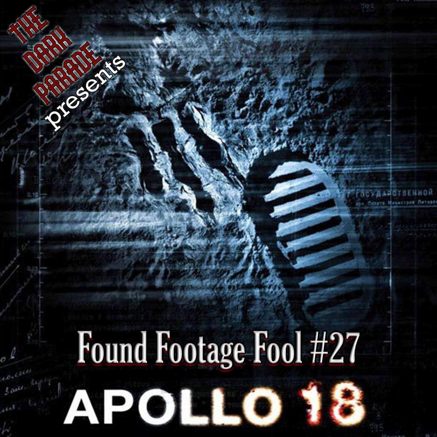 The Dark Parade: Found Footage Fool #27: Apollo 18