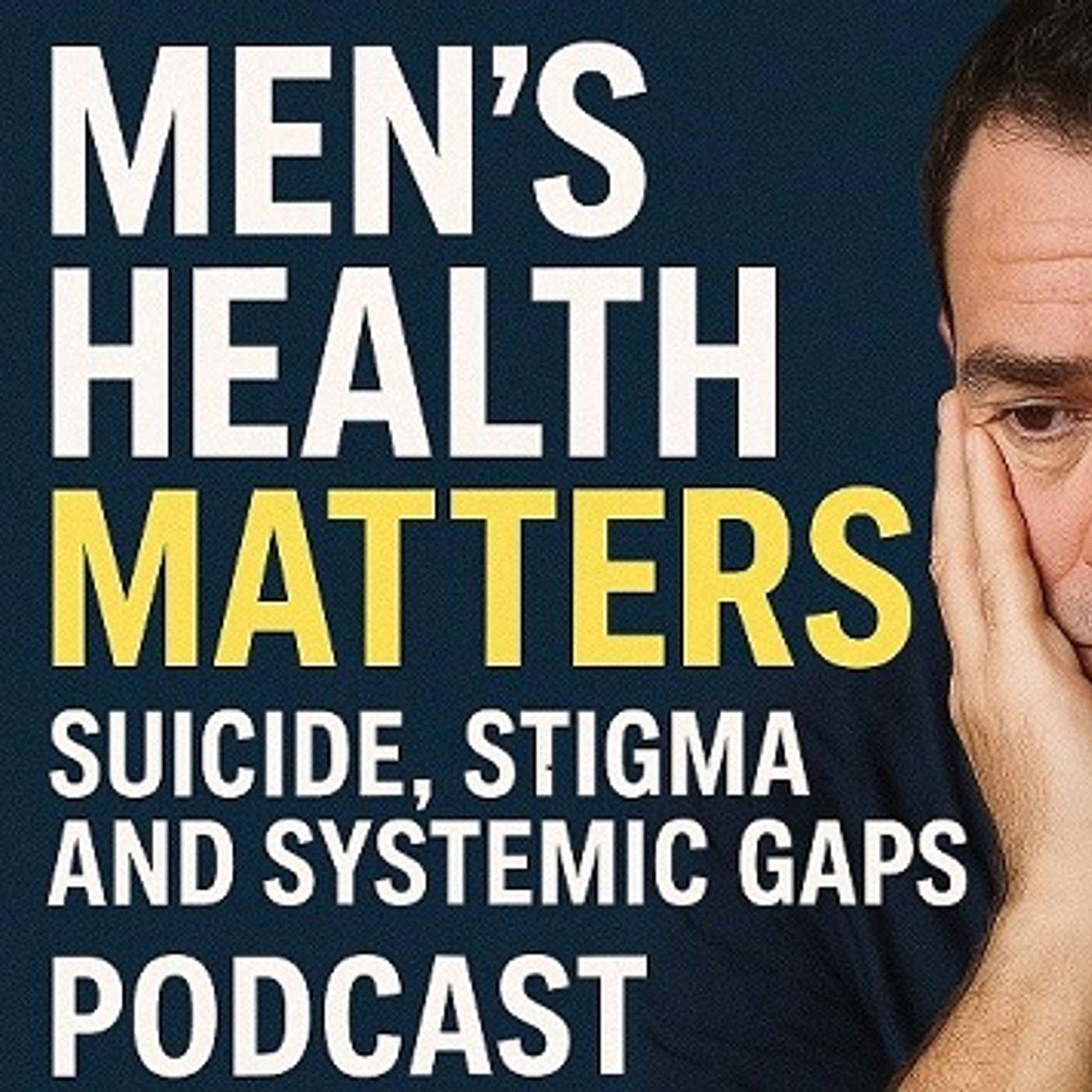 Men’s Health Matters: Suicide, Stigma, and Systemic Gaps Ft. Fiona Flaherty Men’s Health Matters: Suicide, Stigma, and Systemic Gaps Ft. Fiona Flaherty