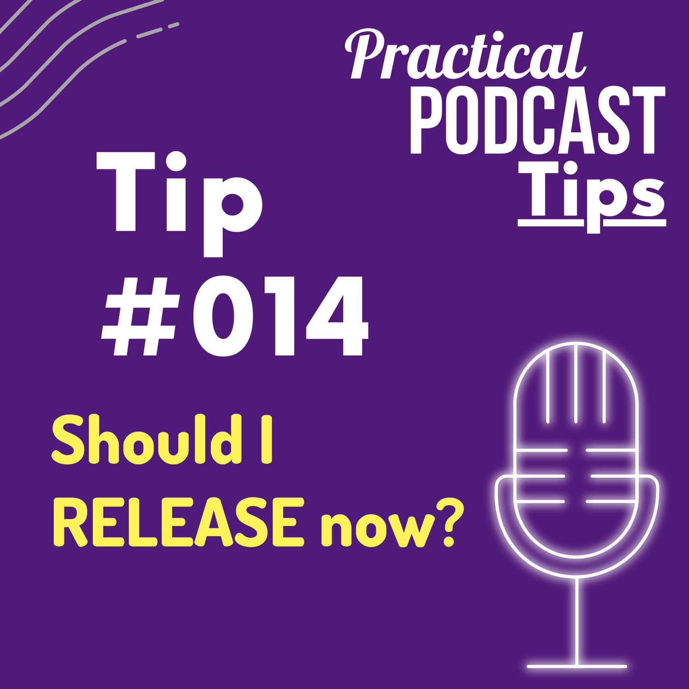 Practical Podcast Tips