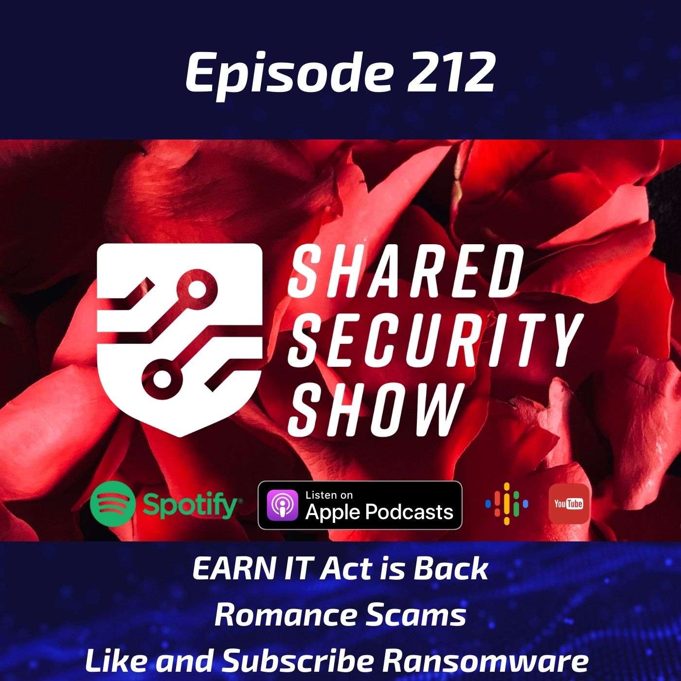EARN IT Act is Back, Romance Scams, Like and Subscribe Ransomware episode artwork