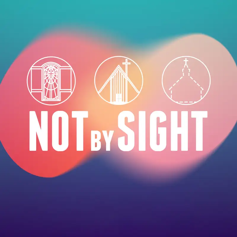 GVL - Not By Sight - "Faithfulness of the Lord"