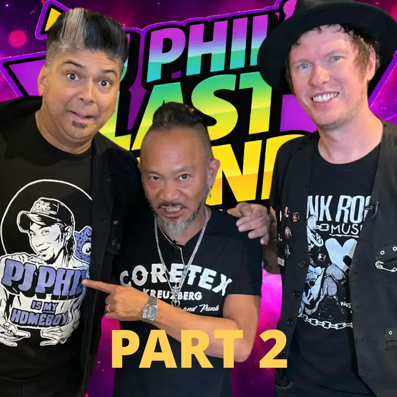 PJ Phil's Last Stand - Ep 10 - Guests, Ian D'Sa, Cone McCaslin - Part2
