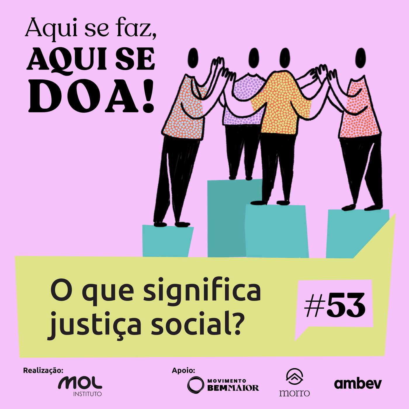 Aqui se Faz, Aqui se Doa