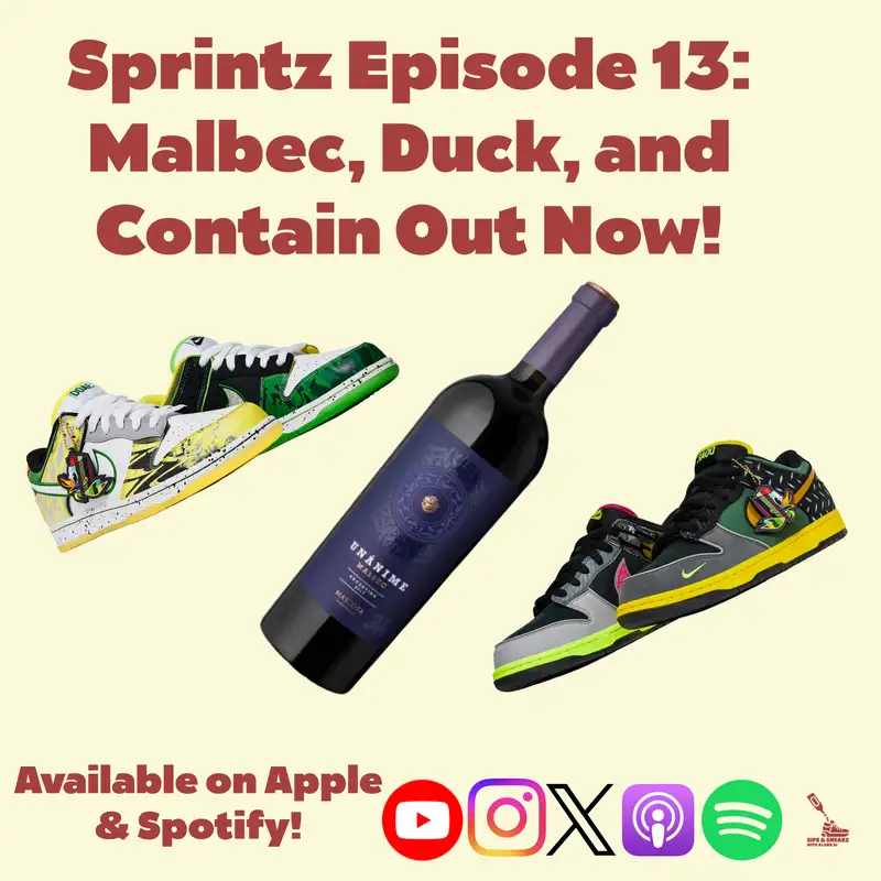 Sprintz Episode 13: Malbec, Duck, and Contain 