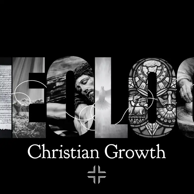 Theology - Christian Growth