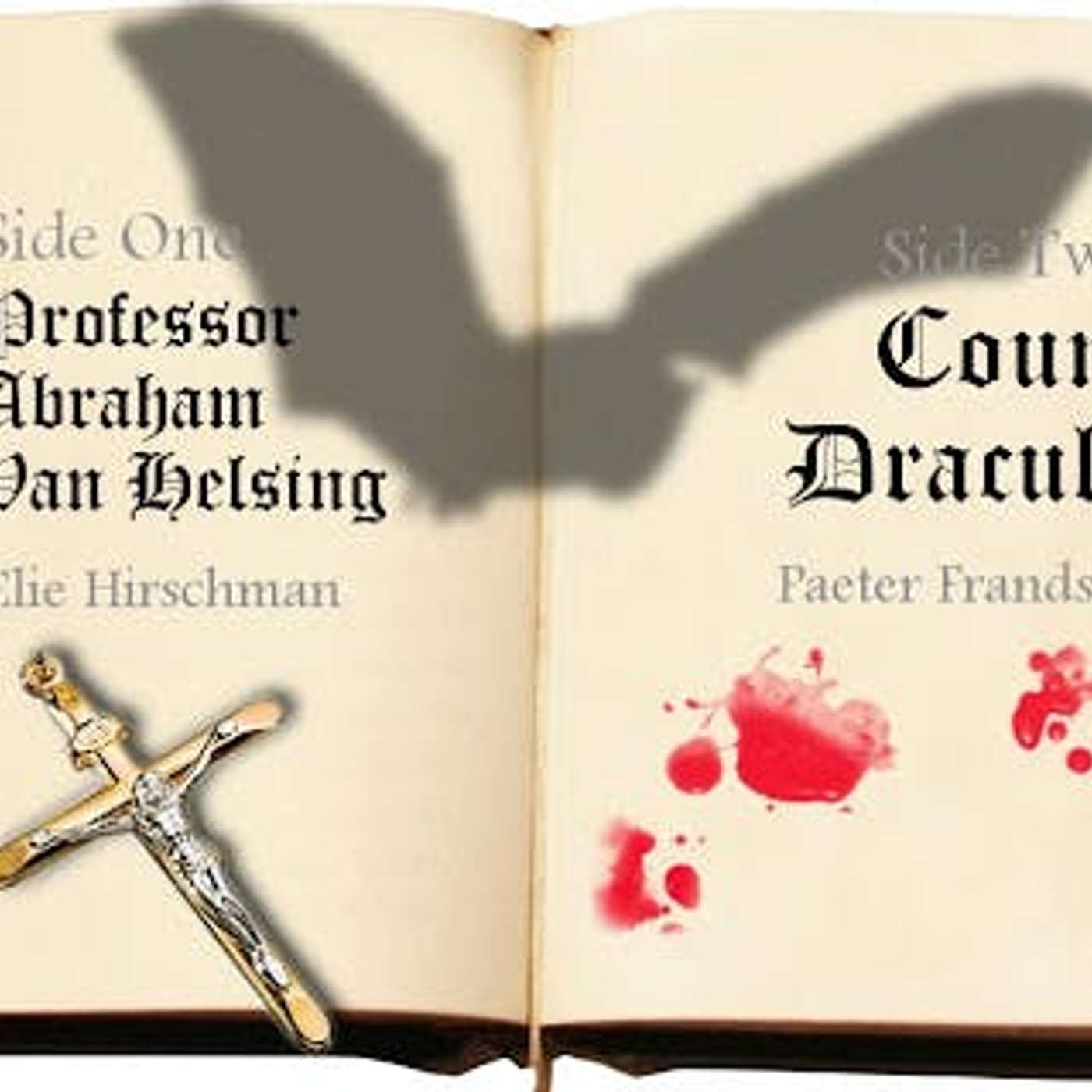 2 Sides 3: Professor Abraham Van Helsing & Count Dracula episode artwork